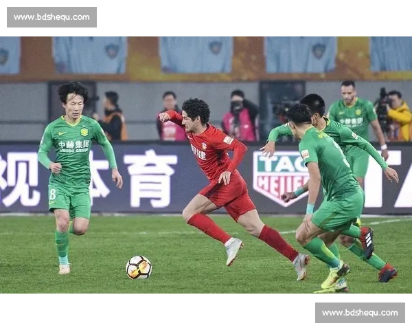 权健与国安激战全程回顾精彩瞬间解析赛况走势